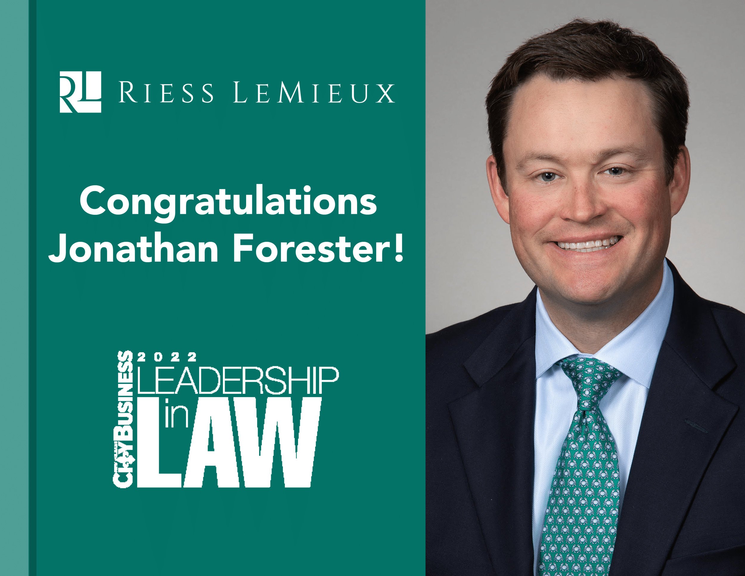 Jonathan Forester Named to 2022 Leadership in Law Class - Riess LeMieux