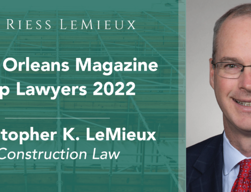 Riess LeMieux Partner, Christopher LeMieux, Named to New Orleans Magazine Top Lawyers
